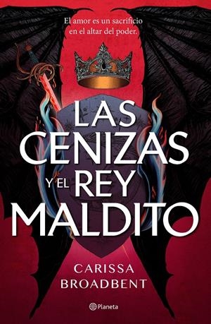 CENIZAS Y EL REY MALDITO, LAS (LA SERPIENTE Y LAS ALAS DE LA NOCHE 2) [RUSTICA] | BROADBENT, CARISSA | Akira Comics  - libreria donde comprar comics, juegos y libros online
