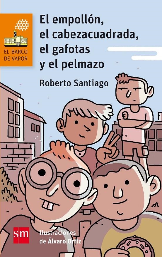 EMPOLLON EL CABEZA CUADRADA EL GAFOTAS Y EL PELMAZO, EL (BV NARANJA 120) [RUSTICA] | SANTIAGO, ROBERTO | Akira Comics  - libreria donde comprar comics, juegos y libros online