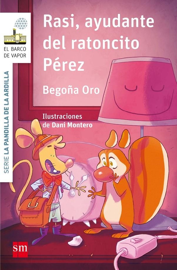 PANDILLA DE LA ARDILLA, LA Nº09: RASI AYUDANTE DEL RATONCITO PEREZ [RUSTICA] | ORO, BEGOÑA | Akira Comics  - libreria donde comprar comics, juegos y libros online