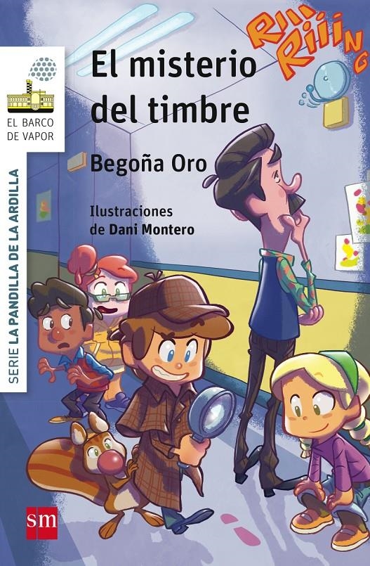 PANDILLA DE LA ARDILLA, LA Nº04: EL MISTERIO DEL TIMBRE [RUSTICA] | ORO, BEGOÑA | Akira Comics  - libreria donde comprar comics, juegos y libros online