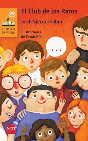 CLUB DE LOS RAROS, EL (BV NARANJA 231) [RUSTICA] | SIERRA I FABRA, JORDI | Akira Comics  - libreria donde comprar comics, juegos y libros online