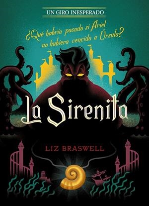 SIRENITA, LA (UN GIRO INESPERADO) [RUSTICA] | DISNEY/ BRASWELL, LIZ | Akira Comics  - libreria donde comprar comics, juegos y libros online