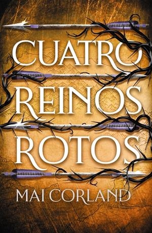 CUATRO REINOS ROTOS (CINCO ARMAS ROTAS 2) [CARTONE] | CORLAND, MAI | Akira Comics  - libreria donde comprar comics, juegos y libros online