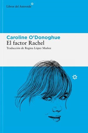 FACTOR RACHEL, EL [RUSTICA] | O'DONOGHUE, CAROLINE | Akira Comics  - libreria donde comprar comics, juegos y libros online