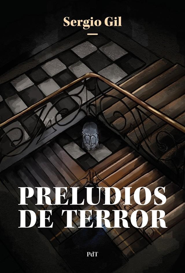 PRELUDIOS DE TERROR [RUSTICA] | GIL, SERGIO | Akira Comics  - libreria donde comprar comics, juegos y libros online