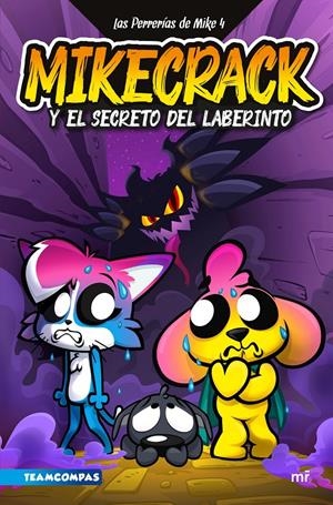 PERRERIAS DE MIKE, LAS Nº04: MIKECRACK Y EL SECRETO DEL LABERINTO [CARTONE] | MIKECRACK | Akira Comics  - libreria donde comprar comics, juegos y libros online