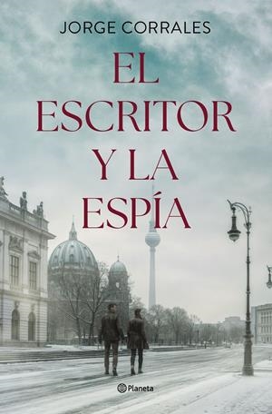 ESCRITOR Y LA ESPIA, EL [CARTONE] | CORRALES, JORGE | Akira Comics  - libreria donde comprar comics, juegos y libros online