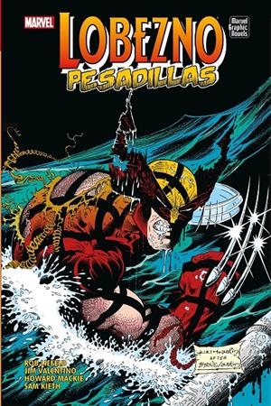 NOVELAS GRAFICAS MARVEL:LOBEZNO, PESADILLAS [CARTONE] | NICIEZA, FABIAN / LIEFELD, ROB | Akira Comics  - libreria donde comprar comics, juegos y libros online