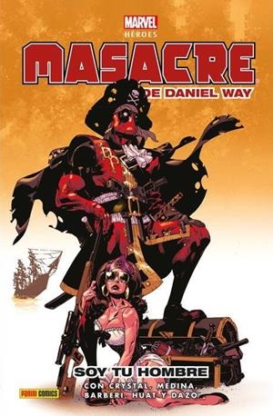 MARVEL HEROES: MASACRE DE DANIEL WAY VOL.2 SOY TU HOMBRE [CARTONE] | WAY, DANIEL | Akira Comics  - libreria donde comprar comics, juegos y libros online
