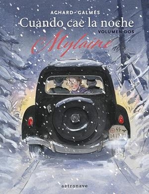 CUANDO CAE LA NOCHE VOL.2: MYLAINE [CARTONE] | GALMES, TONI / ACHARD, MARION  | Akira Comics  - libreria donde comprar comics, juegos y libros online