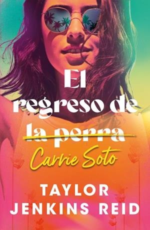 REGRESO DE CARRIE SOTO, EL [RUSTICA] | JENKINS REID, TAYLOR | Akira Comics  - libreria donde comprar comics, juegos y libros online