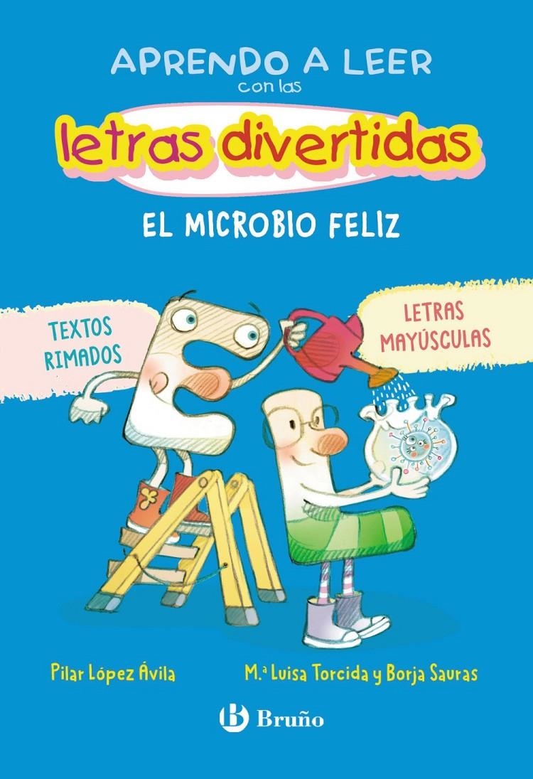 APRENDO A LEER CON LAS LETRAS DIVERTIDAS, Nº07: EL MICROBIO FELIZ [RUSTICA] | LOPEZ AVILA, PILAR / TORCIDA, Mª LUISA | Akira Comics  - libreria donde comprar comics, juegos y libros online