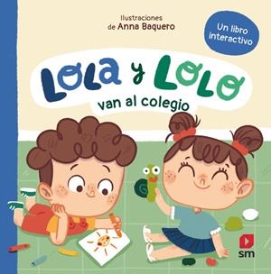 LOLA Y LOLO: VAN AL COLEGIO [CARTONE] | TELLECHEA, TERESA / BAQUERO, ANNA | Akira Comics  - libreria donde comprar comics, juegos y libros online