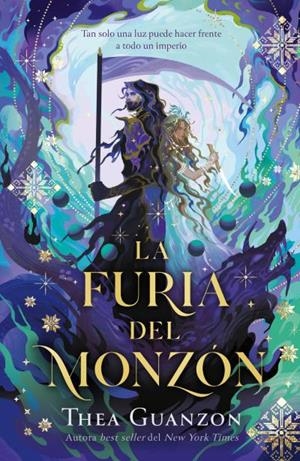 FURIA DEL MONZON, LA (LA GUERRA DE LOS HURACANES 2) [RUSTICA] | GUANZON, THEA | Akira Comics  - libreria donde comprar comics, juegos y libros online