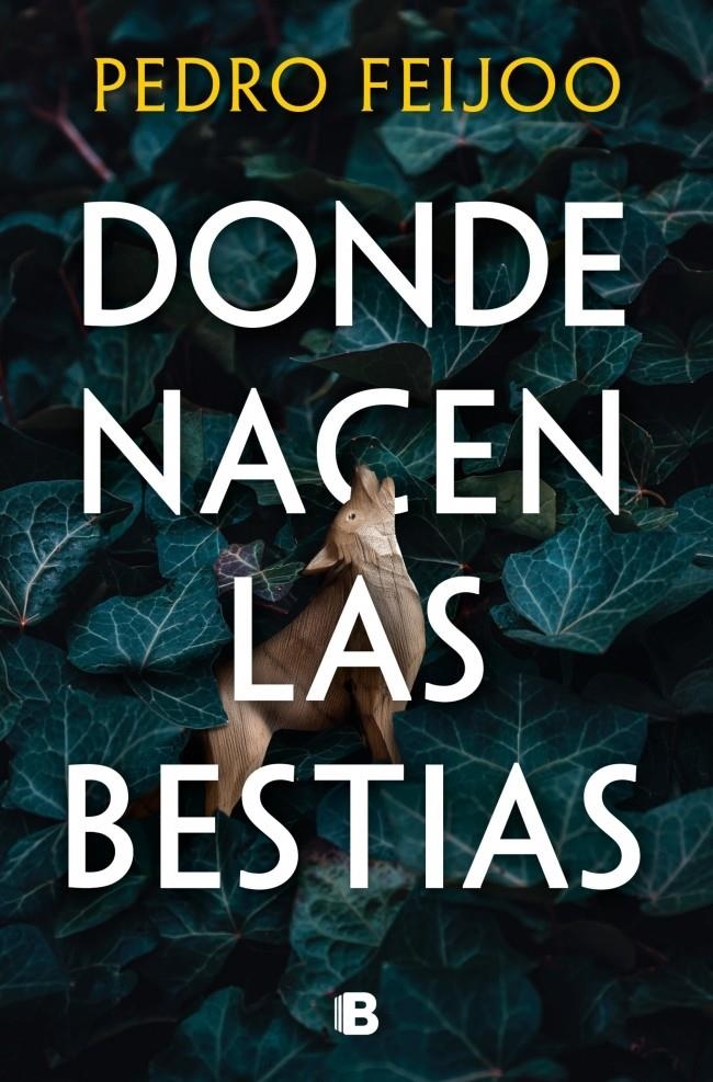 DONDE NACEN LAS BESTIAS [RUSTICA] | FEIJOO, PEDRO | Akira Comics  - libreria donde comprar comics, juegos y libros online
