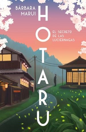 HOTARU: EL SECRETO DE LAS LUCIERNAGAS [RUSTICA] | MARUI, BARBARA | Akira Comics  - libreria donde comprar comics, juegos y libros online