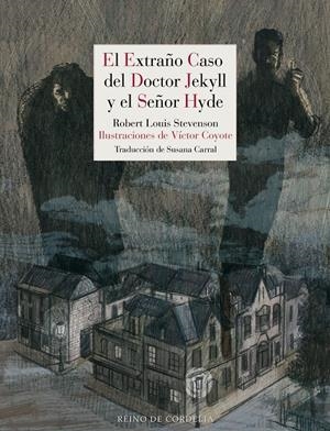 EXTRAÑO CASO DEL DOCTOR JEKYLL Y EL SEÑOR HYDE, EL [CARTONE] | STEVENSON, ROBERT LOUIS / COYOTE, VICTOR | Akira Comics  - libreria donde comprar comics, juegos y libros online