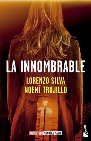 INNOMBRABLE, LA (SERIE INSPECTORA MANUELA MAURI 3) [BOLSILLO] | SILVA, LORENZO / TRUJILLO, NOEMI | Akira Comics  - libreria donde comprar comics, juegos y libros online