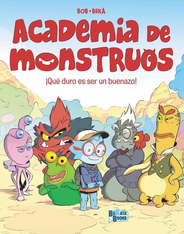 ACADEMIA DE MONSTRUOS VOL.1: ¡QUE DURO ES SER UN BUENAZO! [RUSTICA] | BEKA | Akira Comics  - libreria donde comprar comics, juegos y libros online