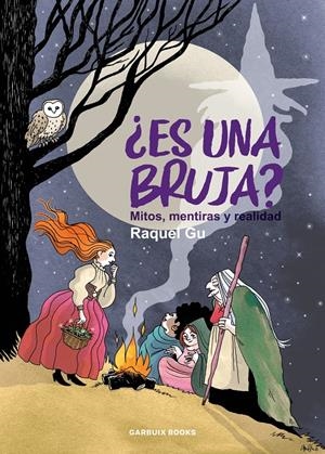 ¿ES UNA BRUJA?: MITOS, MENTIRAS Y REALIDAD [RUSTICA]  | GU, RAQUEL | Akira Comics  - libreria donde comprar comics, juegos y libros online