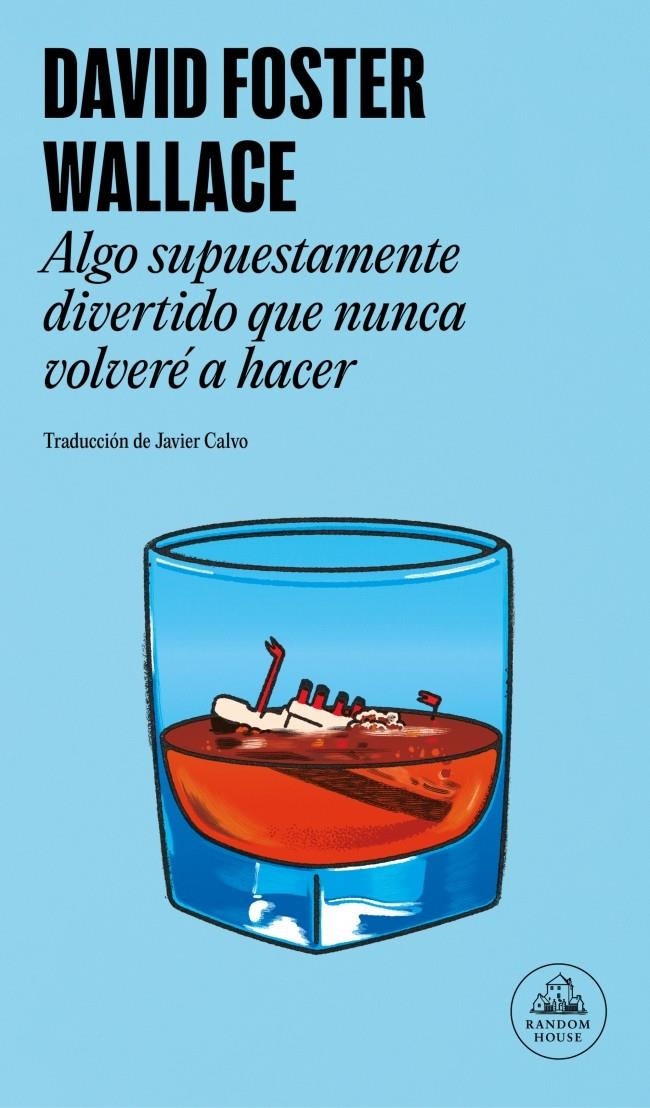 ALGO SUPUESTAMENTE DIVERTIDO QUE NUNCA VOLVERE A HACER [RUSTICA] | WALLACE, DAVID FOSTER | Akira Comics  - libreria donde comprar comics, juegos y libros online