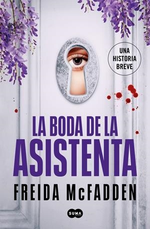 BODA DE LA ASISTENTA, LA (LA ASISTENTA) [RUSTICA] | MCFADDEN, FREIDA | Akira Comics  - libreria donde comprar comics, juegos y libros online
