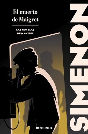 MUERTO DE MAIGRET, EL (LAS NOVELAS DE MAIGRET) [BOLSILLO] | SIMENON, GEORGES | Akira Comics  - libreria donde comprar comics, juegos y libros online