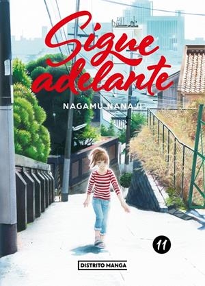 SIGUE ADELANTE Nº11 (ULTIMO TOMO) [RUSTICA] | NANAJI, NAGAMU | Akira Comics  - libreria donde comprar comics, juegos y libros online