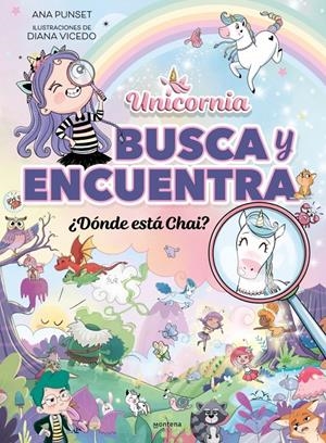 UNICORNIA: ¿DONDE ESTA CHAI? [CARTONE] | PUNSET, ANA / VICEDO, DIANA | Akira Comics  - libreria donde comprar comics, juegos y libros online
