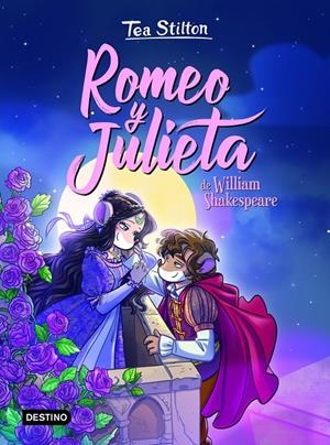 TEA STILTON: ROMEO Y JULIETA [CARTONE] | STILTON, TEA | Akira Comics  - libreria donde comprar comics, juegos y libros online