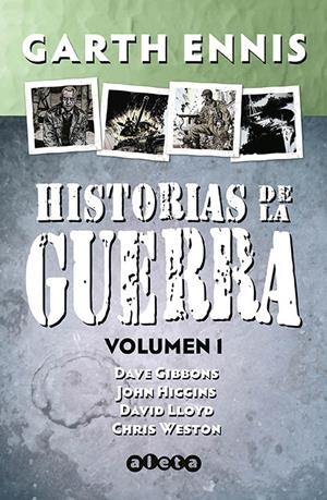 HISTORIAS DE LA GUERRA EDICION INTEGRAL VOL.01 [CARTONE] | ENNIS, GARTH / WESTON, CHRIS | Akira Comics  - libreria donde comprar comics, juegos y libros online