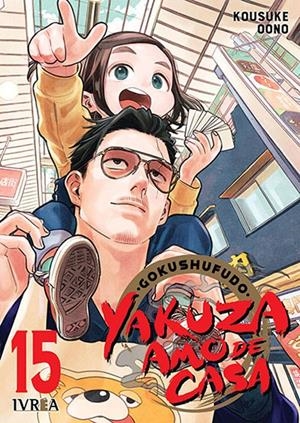 GOKUSHUFUDO: YAKUZA AMO DE CASA Nº15 [RUSTICA] | OONO, KOSUKE | Akira Comics  - libreria donde comprar comics, juegos y libros online