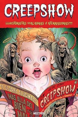 CREEPSHOW: HISTORIAS MACABRAS Y ATERRADORAS [RUSTICA] | Akira Comics  - libreria donde comprar comics, juegos y libros online