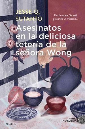 ASESINATOS EN LA DELICIOSA TETERIA DE LA SEÑORA WONG [RUSTICA] | SUTANTO, JESSE Q | Akira Comics  - libreria donde comprar comics, juegos y libros online