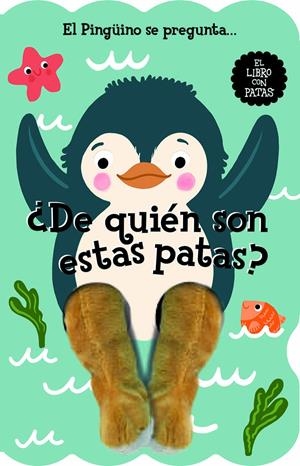 PINGÜINO SE PREGUNTA, EL: ¿DE QUIEN SON ESTAS PATAS? [CARTONE] | Akira Comics  - libreria donde comprar comics, juegos y libros online