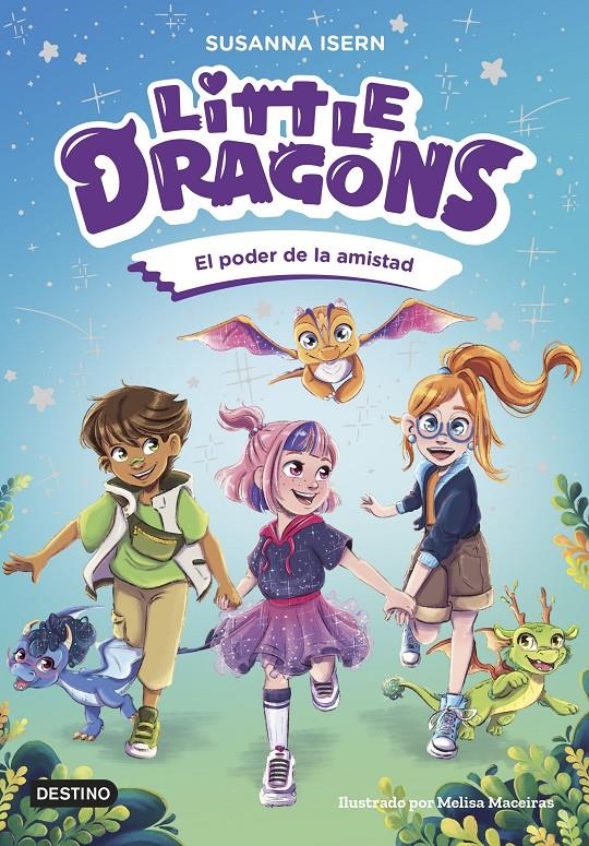 LITTLE DRAGONS Nº02: EL PODER DE LA AMISTAD [RUSTICA] | ISERN, SUSANNA / MACEIRAS, MELISA | Akira Comics  - libreria donde comprar comics, juegos y libros online