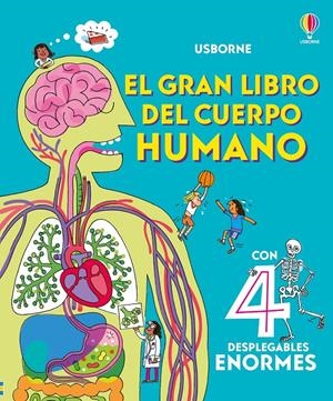GRAN LIBRO DEL CUERPO HUMANO, EL [CARTONE] | LACEY, MINNA / ALLE, PETER | Akira Comics  - libreria donde comprar comics, juegos y libros online