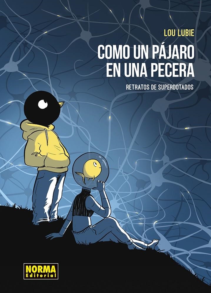 COMO UN PAJARO EN LA PECERA: RETRATOS DE LOS SUPERDOTADOS [CARTONE] | LUBIE, LOU | Akira Comics  - libreria donde comprar comics, juegos y libros online
