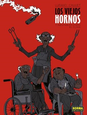 VIEJOS HORNOS, LOS Nº07: INESTABLES COMO EL CLIMA [CARTONE] | LUPANO / CAUUET | Akira Comics  - libreria donde comprar comics, juegos y libros online