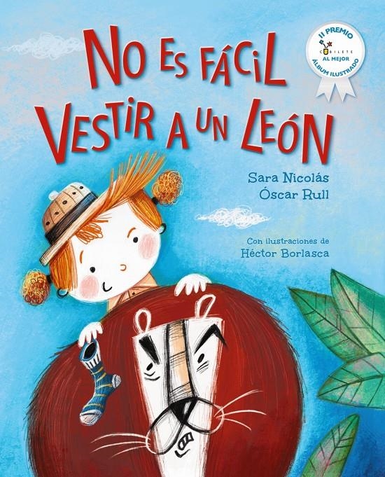 NO ES FACIL VESTIR A UN LEON [CARTONE] | NICOLAS, SARA / RULL, OSCAR | Akira Comics  - libreria donde comprar comics, juegos y libros online