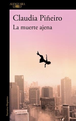 MUERTE AJENA, LA [RUSTICA] | PIÑEIRO, CLAUDIA | Akira Comics  - libreria donde comprar comics, juegos y libros online