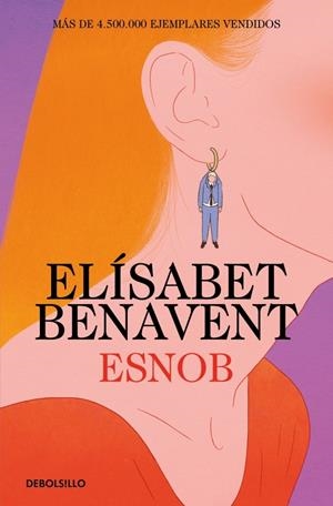 ESNOB [BOLSILLO] | BENAVENT, ELISABET | Akira Comics  - libreria donde comprar comics, juegos y libros online