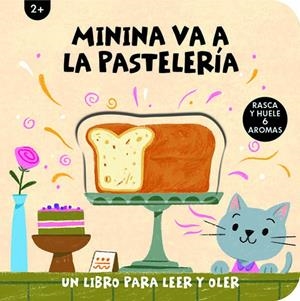 MININA VA A LA PASTELERIA (RASCA Y HUELE 6 AROMAS) [CARTONE] | Akira Comics  - libreria donde comprar comics, juegos y libros online