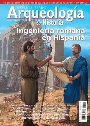 DESPERTA FERRO ARQUEOLOGIA E HISTORIA Nº61: INGENIERIA ROMANA EN HISPANIA (REVISTA) | Akira Comics  - libreria donde comprar comics, juegos y libros online