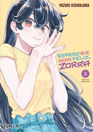 ESPERO QUE SEAS FELIZ, ZORRA Nº05 [RUSTICA] | KISHIKAWA, MIZUKI | Akira Comics  - libreria donde comprar comics, juegos y libros online