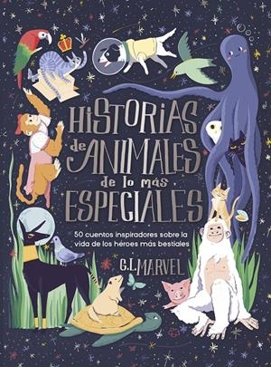 HISTORIAS DE ANIMALES DE LO MAS ESPECIALES [CARTONE] | MARVEL, G. L. | Akira Comics  - libreria donde comprar comics, juegos y libros online