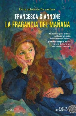 FRAGANCIA DEL MAÑANA, LA [RUSTICA] | GIANNONE, FRANCESCA | Akira Comics  - libreria donde comprar comics, juegos y libros online