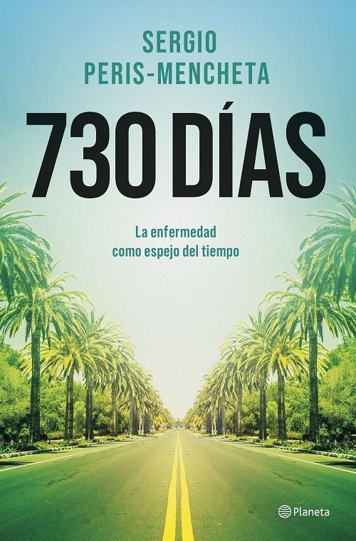 730 DIAS [RUSTICA] | PERIS-MENCHETA, SERGIO | Akira Comics  - libreria donde comprar comics, juegos y libros online