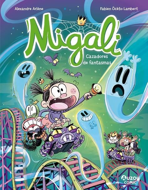 MIGALI VOL.3: CAZADORES DE FANTASMAS [RUSTICA] | ARLENE, ALEXANDRE | Akira Comics  - libreria donde comprar comics, juegos y libros online