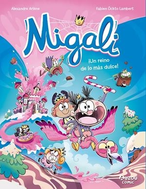 MIGALI VOL.4: ¡UN REINO DE LO MAS DULCE! [RUSTICA] | ARLENE, ALEXANDRE | Akira Comics  - libreria donde comprar comics, juegos y libros online